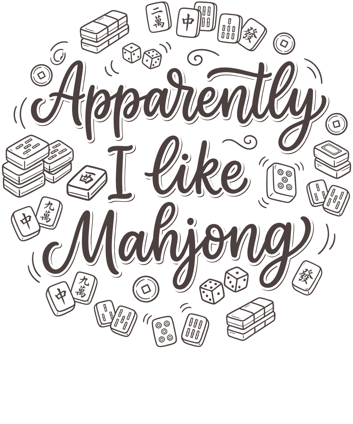 Apparently I Like Mahjong Shirt | Funny American Mahjong T-Shirt | Mah Jongg Lover Tee