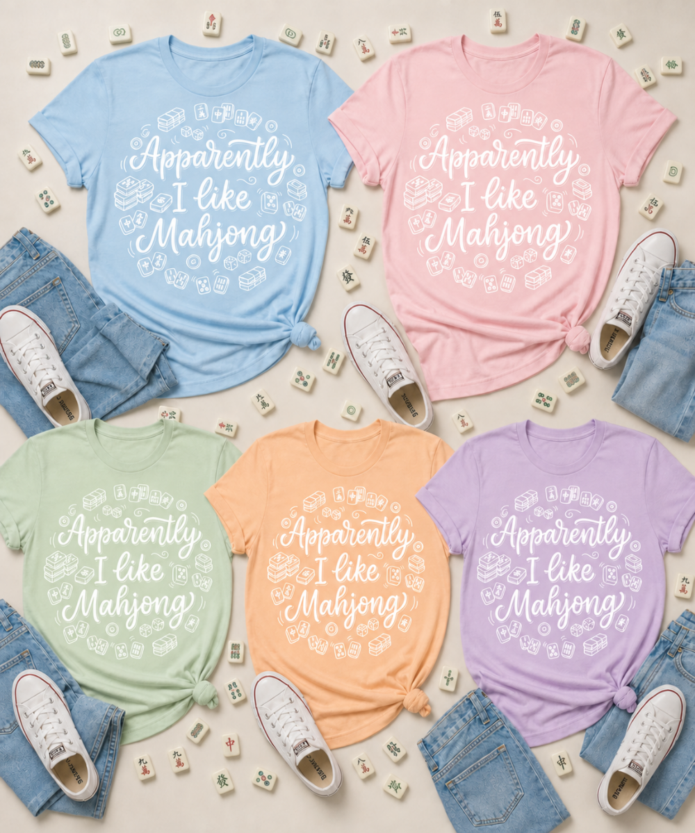 Apparently I Like Mahjong Shirt | Funny American Mahjong T-Shirt | Mah Jongg Lover Tee